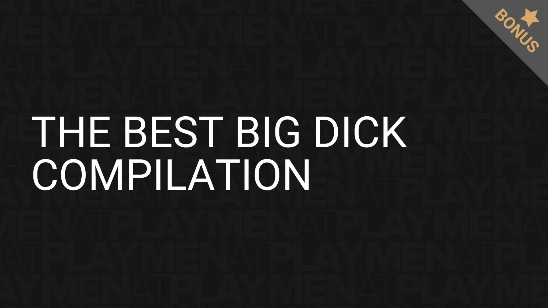 The Best Big Dick Compilation - MENatPLAY | menatplay.com