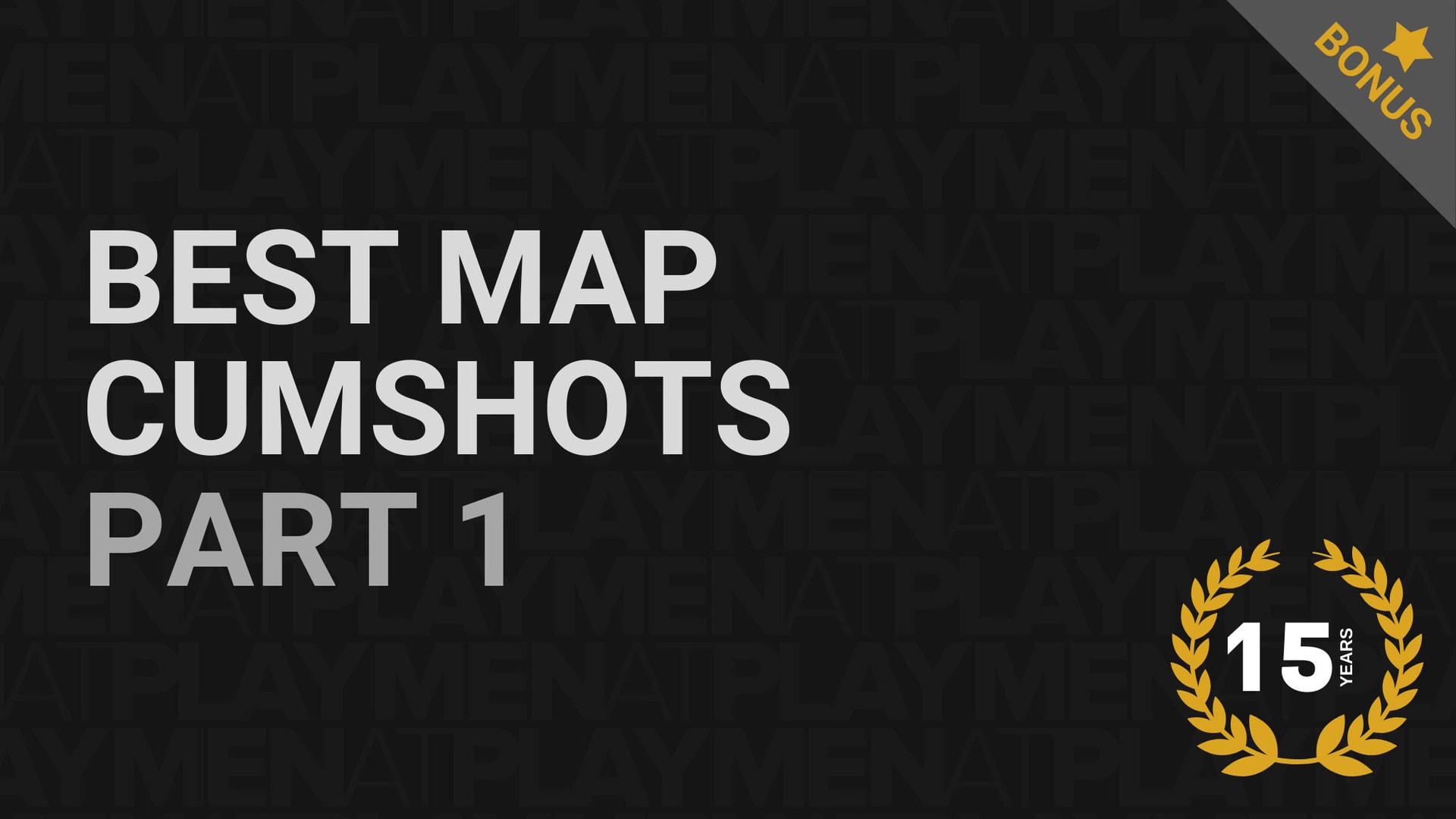 Best Map Cumshots, Part 1